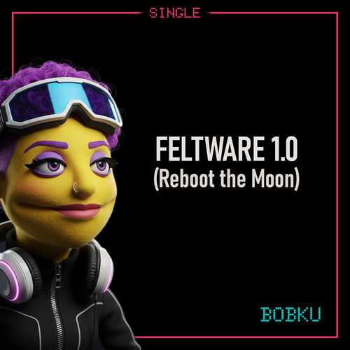 Cover art for Bobku’s track FELTWARE v1.0, subtitled Reboot the Moon.
